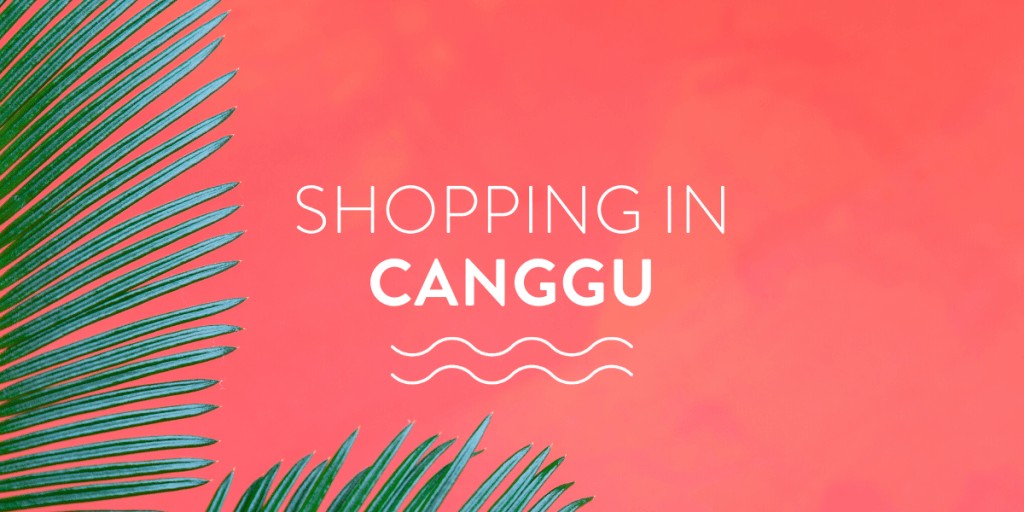 shopping in canggu