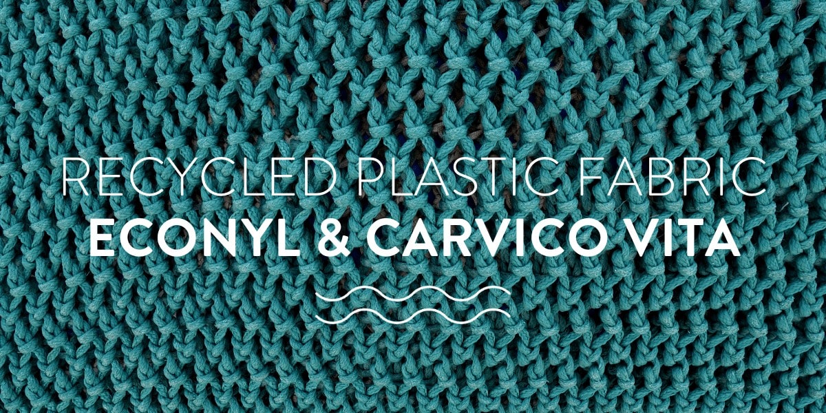 Recycled plastic fabric - ECONYL & Carvico Vita