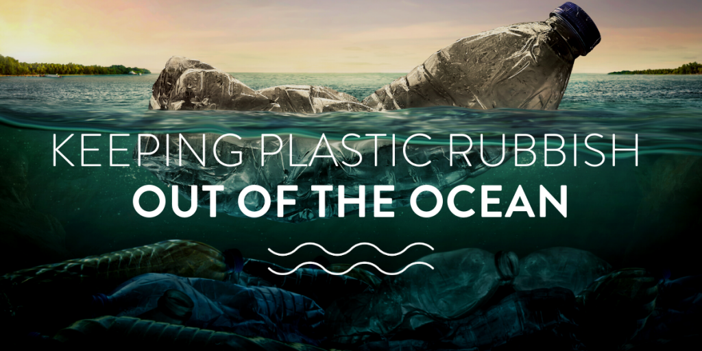 Keeping plastic rubbish out of the ocean
