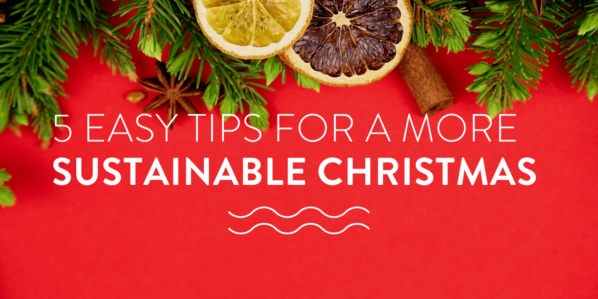 5 Easy tips for a more sustainable christmas