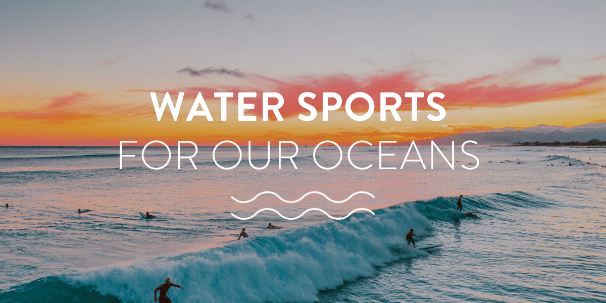 Water Sports for Ocean Conservation